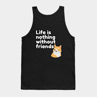 Life Is Nothing Without Friends Cute Cat Design Tank Top